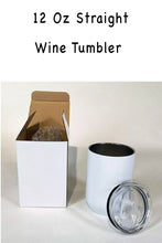 Load image into Gallery viewer, Wine Made Me Do It Graphic Wine Tumbler