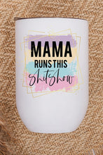 Load image into Gallery viewer, Mama Runs This Shit Show Pastel Wine Tumbler