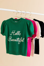 Load image into Gallery viewer, HELLO BEAUTIFUL SHORT SLEEVE SWEATER TOP