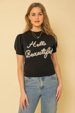 Load image into Gallery viewer, HELLO BEAUTIFUL SHORT SLEEVE SWEATER TOP
