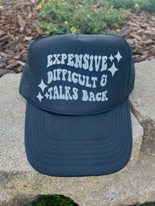 Expensive Difficult & Talks Back