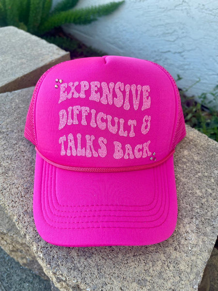 Hot Pink Trucker Hat Expensive Difficult & Talks Back