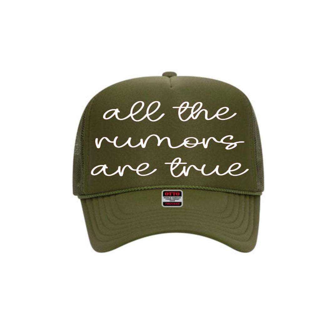 All The Rumors Are True Graphic Trucker Hat